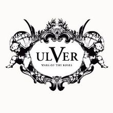 Ulver - Wars of the Roses; levynkansi