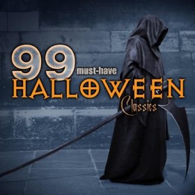 99 Must-Have Halloween Classics; levynkansi