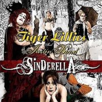 The Tiger Lillies & Justin Bond - Sinderella; levynkansi
