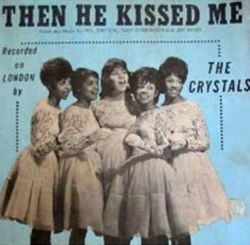 The Crystals - Then He Kissed Me; singlen kansikuva