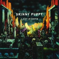 Skinny Puppy - Last Rights; levynkansi