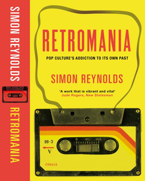 Simon Reynolds - Retromania; kansi