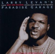 Larry Levan's Classic West End Records Remixes Made Famous At The Legendary Paradise Garage; remix-kokoelman kansi