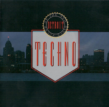 Techno! The New Dance Sound of Detroit -kokoelman kansikuva
