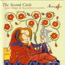 Anonymous 4 - The Second Circle: Love Songs of Francesco Landini; levynkansi